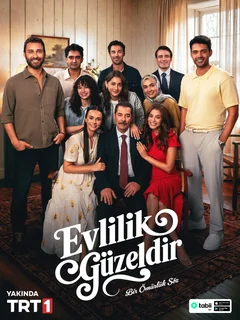 Сериал Evlilik Güzeldir (1 сезон)